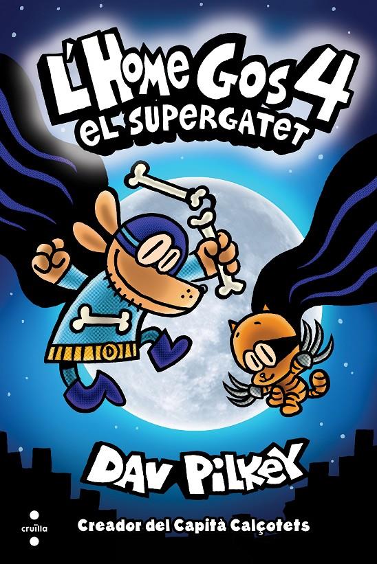 Home Gos. El supergatet 4 | 9788466147804 | Pilkey, Dav