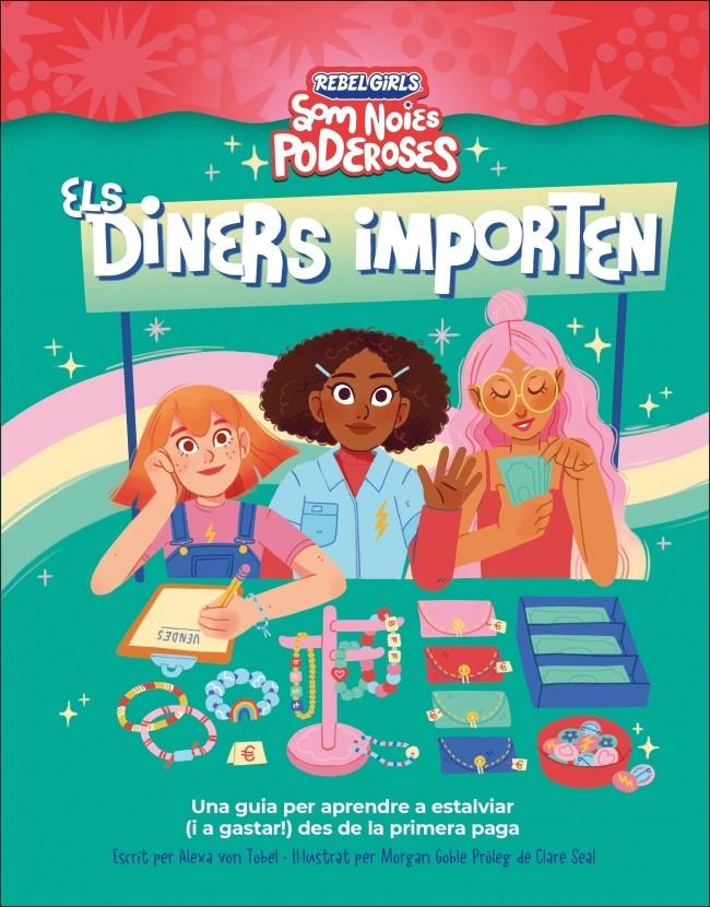 Els diners importen (Som noies poderoses) | 9780241752883 | von Tobel, Alexa/Annie, Shapiro