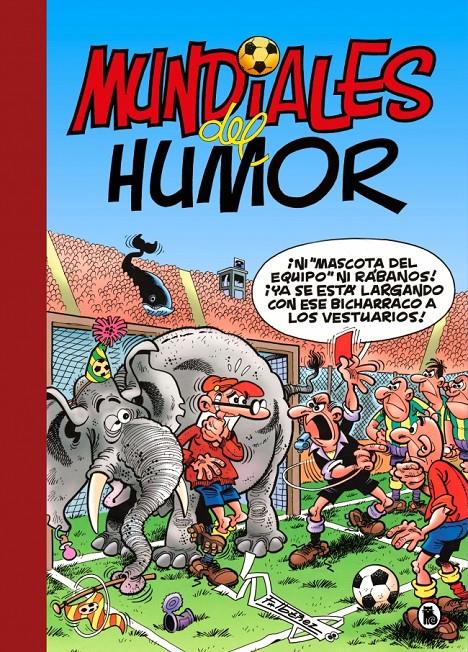 Mundiales del Humor (Súper Humor Mortadelo 69) | 9788402431585 | Ibáñez, Francisco