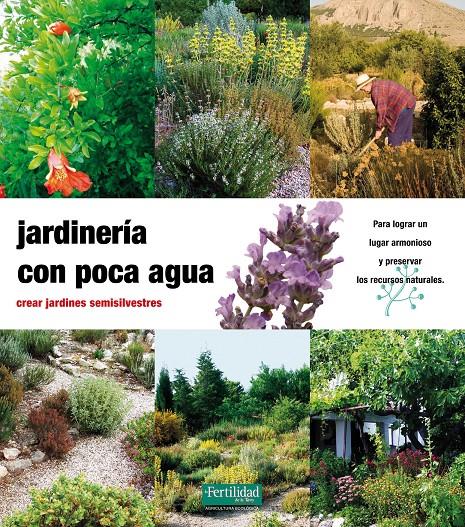 Jardineria con poca agua | 9788493828905 | Kunkel, Günther