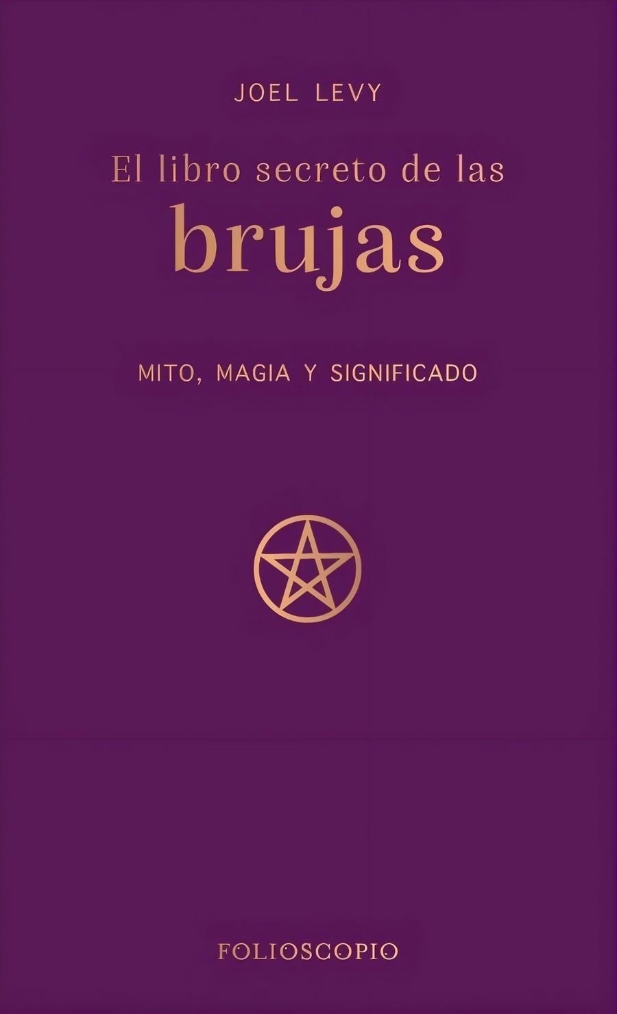 El libro secreto de las brujas | 9788410380233 | Levy, Joel