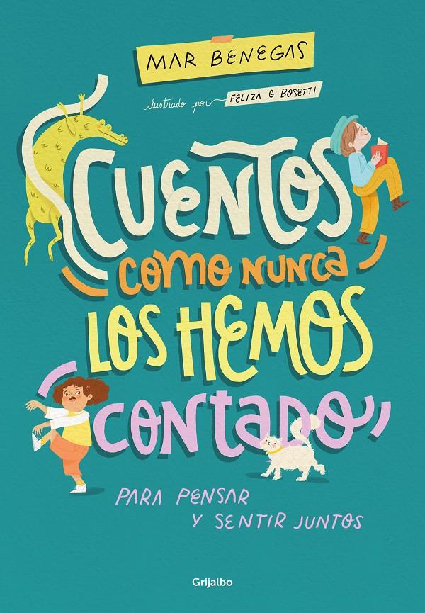 Cuentos como nunca los hemos contado | 9788425363184 | Benegas, Mar