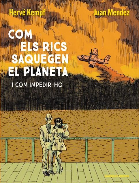 Com els rics saquegen el planeta | 9788419393609 | Kempf, Hervé/Mendez, Juan