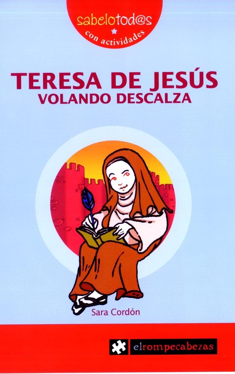 TERESA de JESÚS volando descalza | 9788496751743 | Cordón Hornillos, Sara