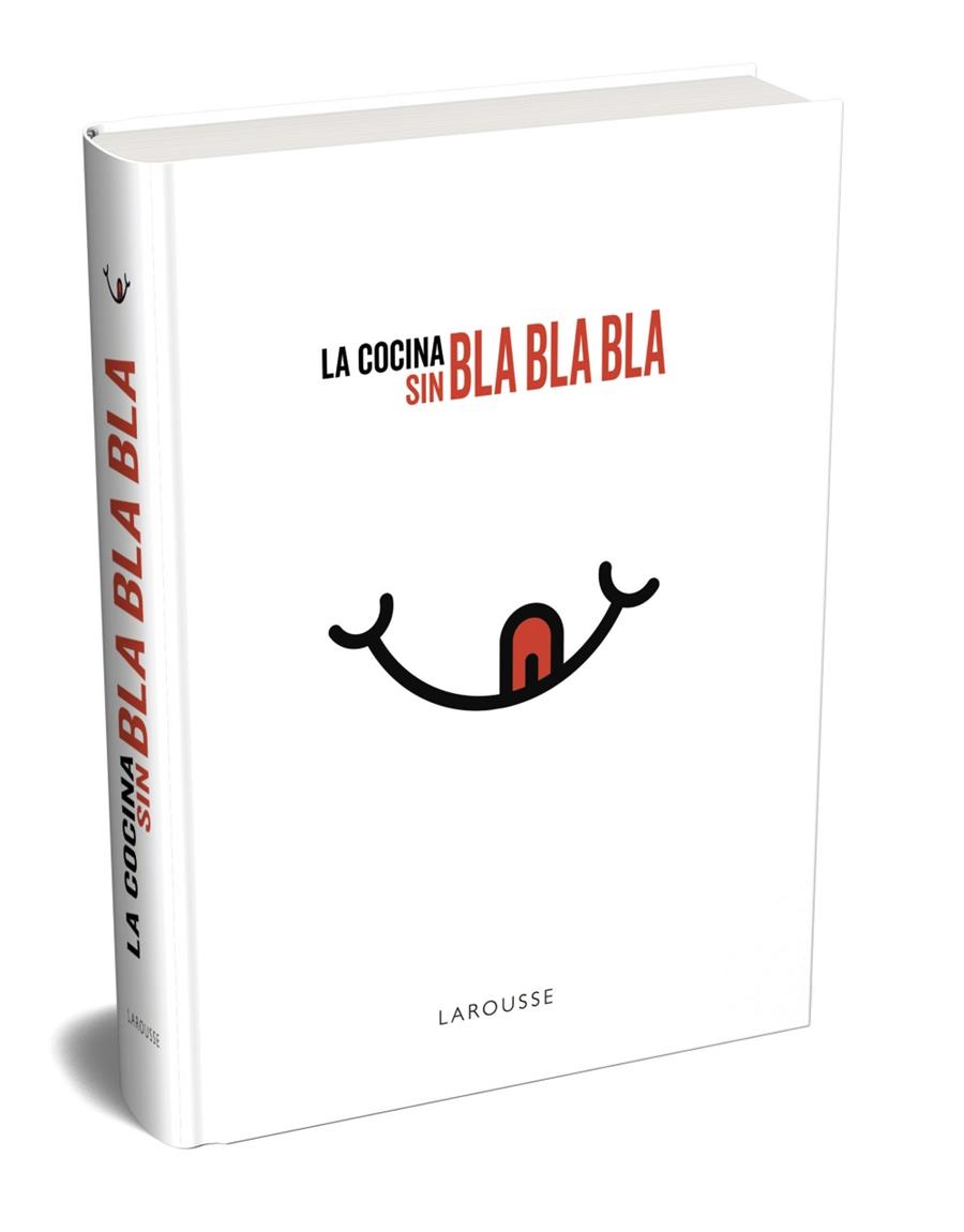 La cocina sin bla, bla, bla | 9788417273750 | Larousse Editorial