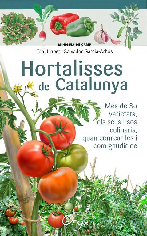 Hortalisses de Catalunya | 9788490346761 | Llobet François, Toni/Garcia-Arbós, Salvador