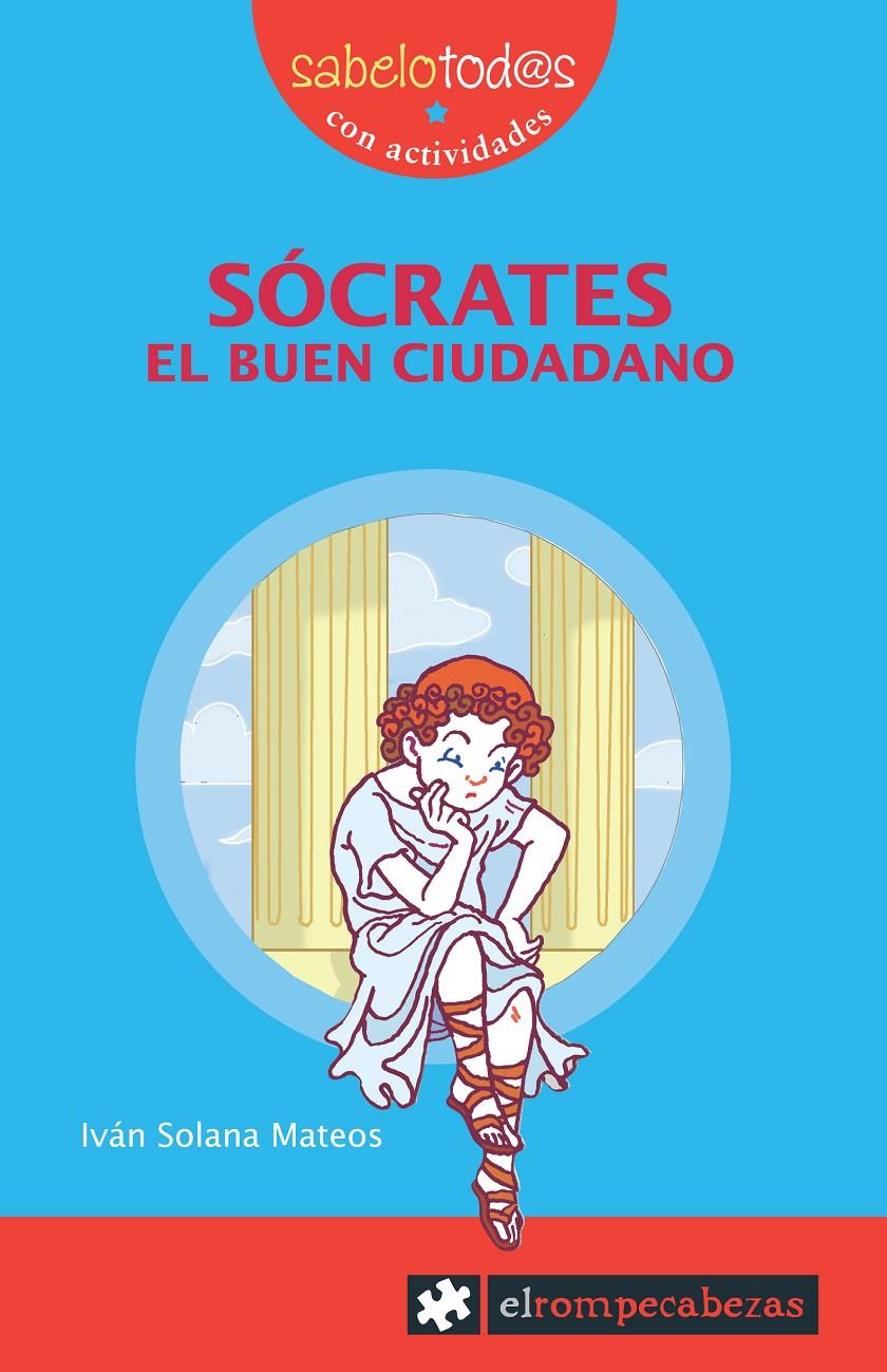 SÓCRATES el buen ciudadano | 9788496751354 | Solana Mateos, Iván