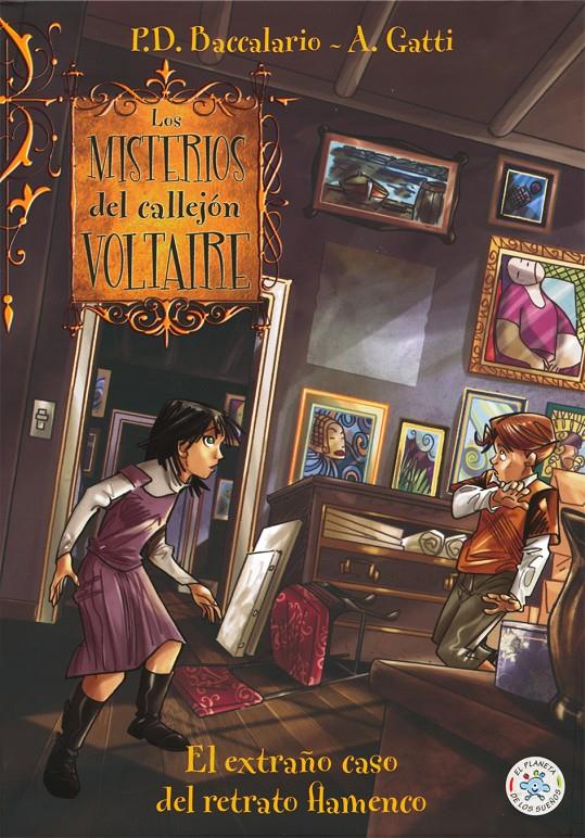 Los misterios del callejón Voltaire. El extraño caso del retrato flamenco | 9788427133068 | Pierdomenico Baccalario