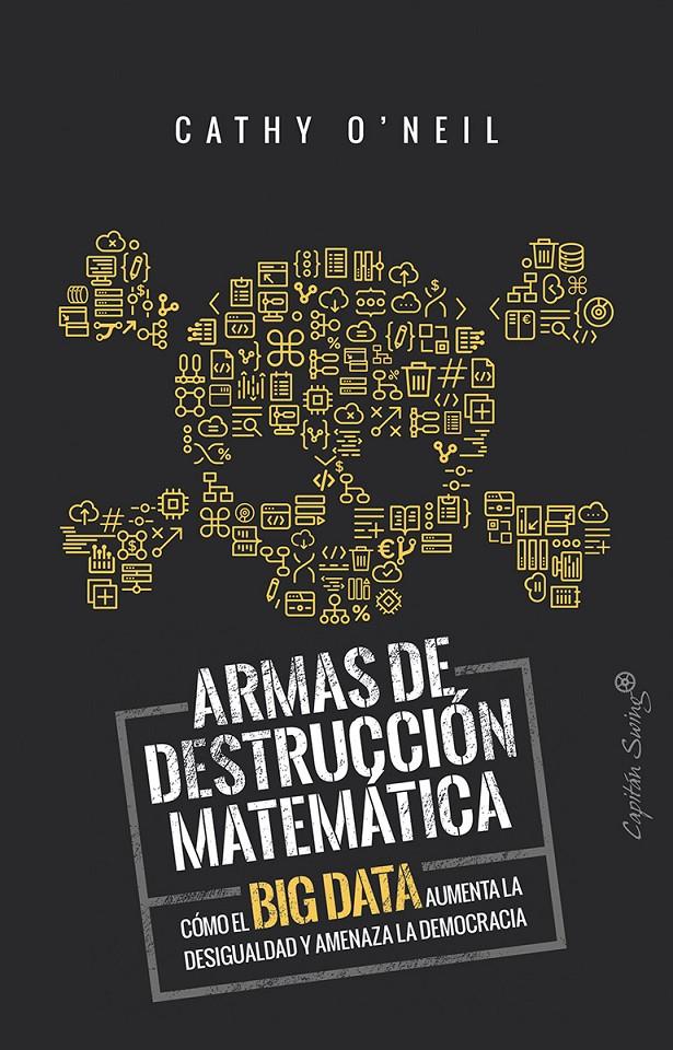 Armas de detrucción matemática | 9788494740848 | O'Neil, Cathy