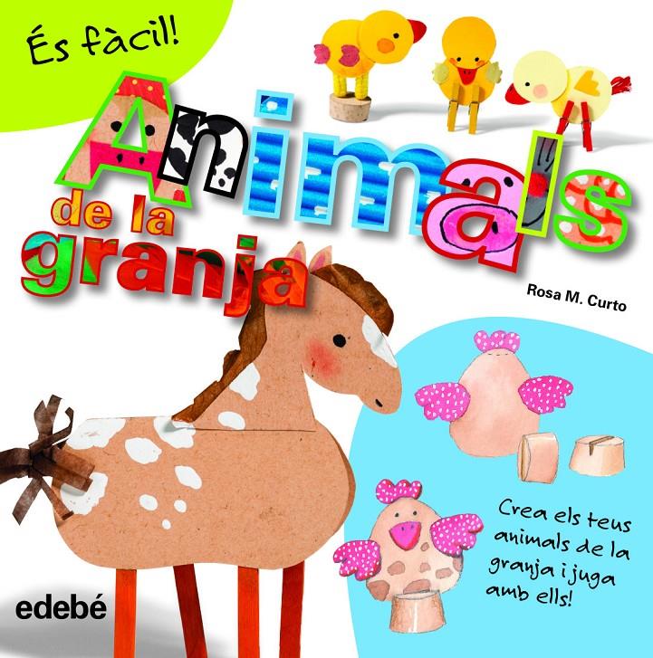 És fàcil: animals de la granja | 9788468311579 | Curto Milà, Rosa María