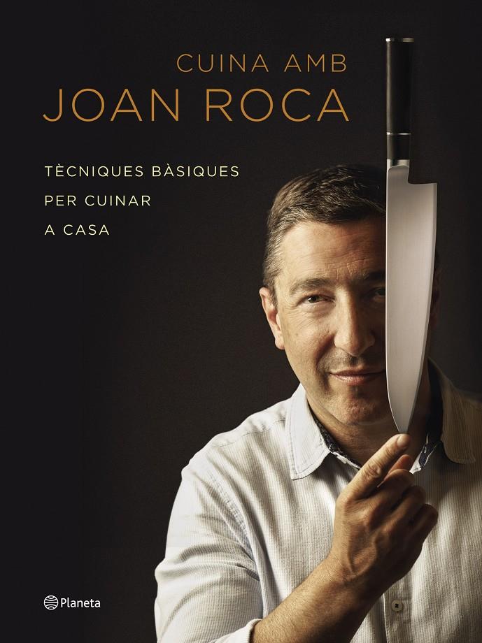 Cuina amb Joan Roca. Tècniques bàsiques per cuinar a casa | 9788497082648 | Joan Roca Fontané