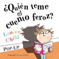 ¿quien teme al cuento feroz ? Pop-up | 9788498675689 | CHILD , LAUREN