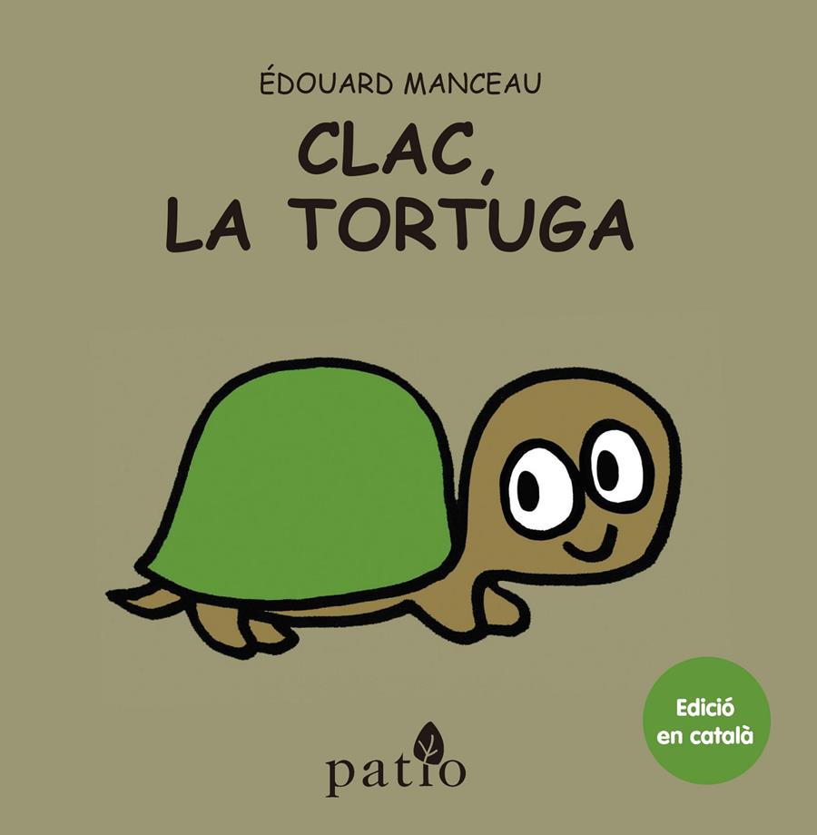 Clac, la tortuga | 9788416256778 | Manceau, Édouard