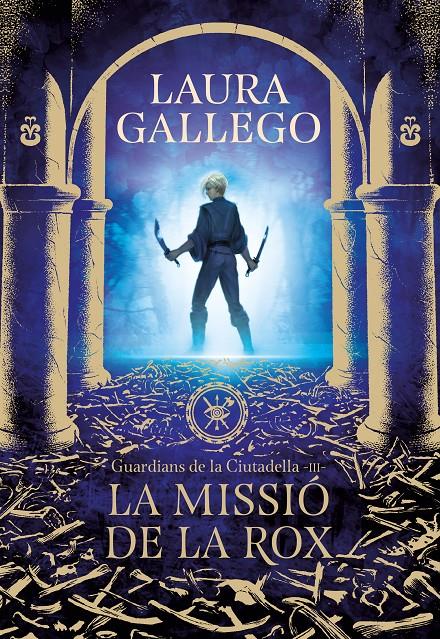 La missió de la Rox (Guardians de la Ciutadella 3) | 9788417460662 | Gallego, Laura