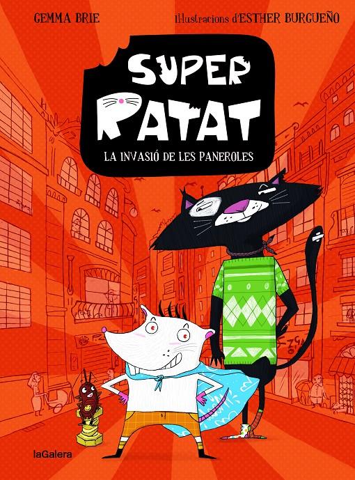 Super Ratat 1. La invasió de les paneroles | 9788424672805 | BRIE, GEMMA