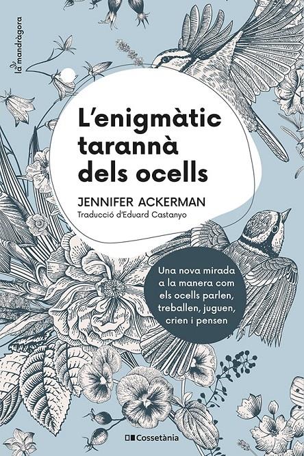 L'enigmàtic tarannà dels ocells | 9788413560472 | Ackerman, Jennifer