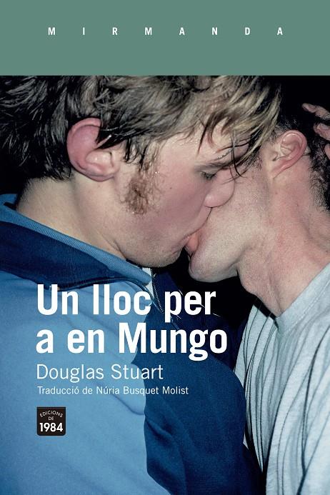 Un lloc per a en Mungo | 9788418858352 | Stuart, Douglas