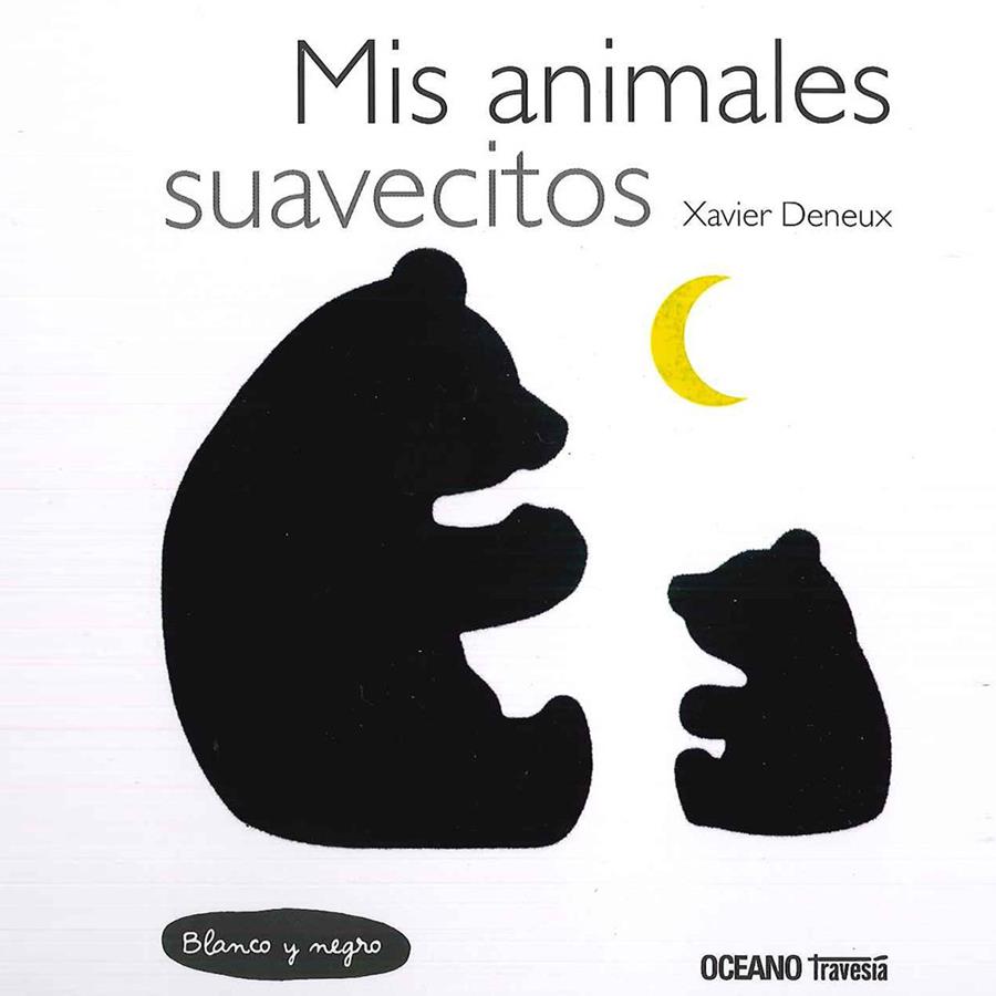 Mis animales suavecitos | 9786077357308 | xavier Deneux