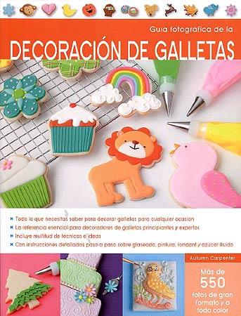 Guía fotográfica de la decoración de galletas | 9788426140067 | Carpenter, Autumn