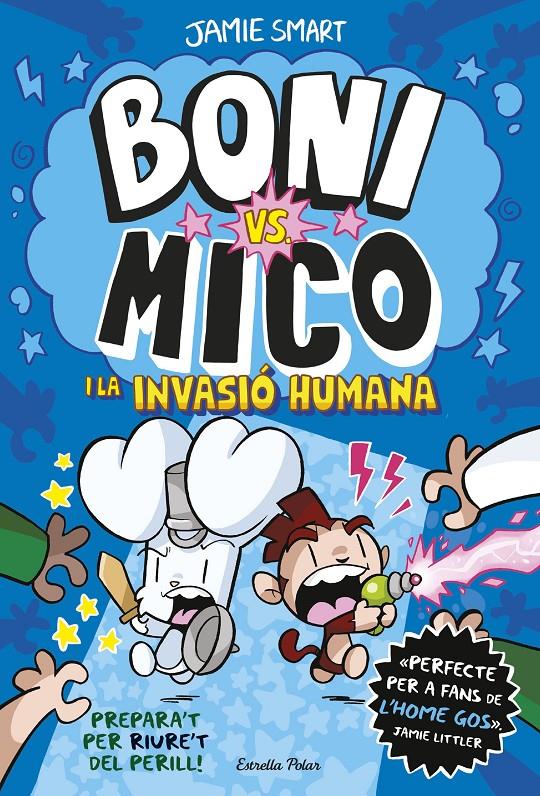 Boni vs. Mico 2. Boni vs. Mico i la Invasió humana | 9788413898490 | Smart, Jamie