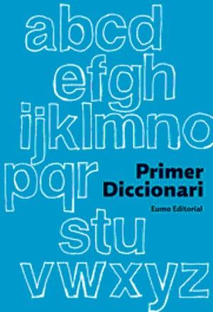 Primer Diccionari (2010) | 9788497664127 | Ayats Coromina, Monse
