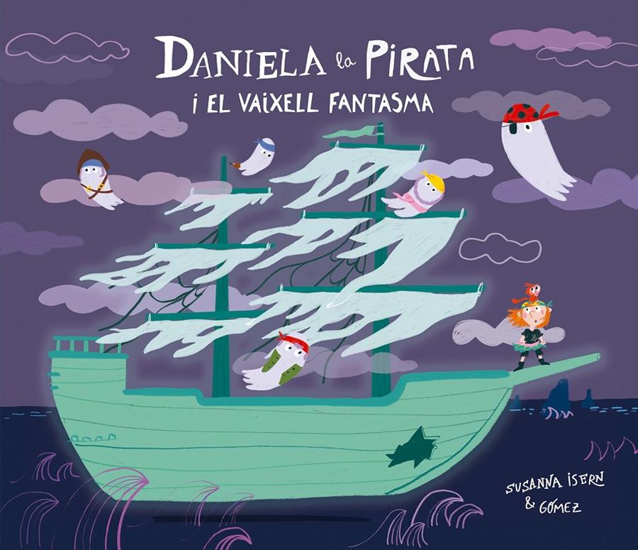 Daniela la Pirata i el vaixell fantasma | 9791388132148 | Isern, Susanna