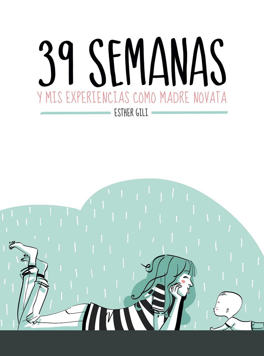 39 semanas | 9788416489282 | Gili, Esther