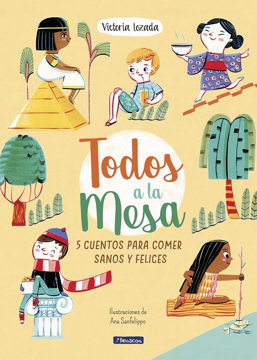 ¡Todos a la mesa! | 9788448852771 | Lozada de la Peña, Victoria/Sanfelippo, Ana