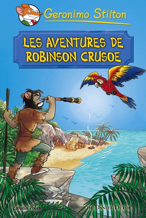 Les aventures de Robinson Crusoe | 9788491372042 | Geronimo Stilton