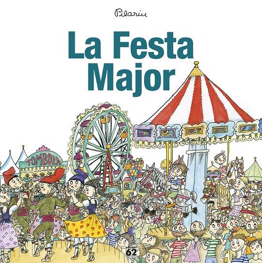 La Festa Major | 9788429775976 | Pilarín Bayés