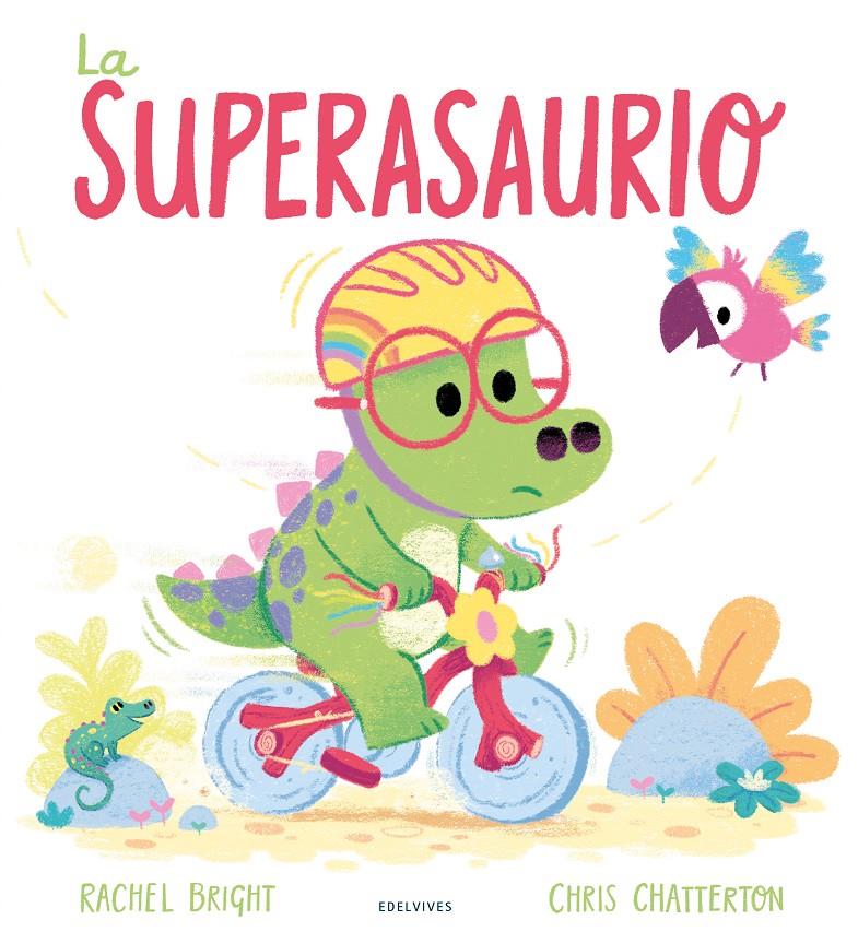 La superasaurio | 9788414045947 | Bright, Rachel