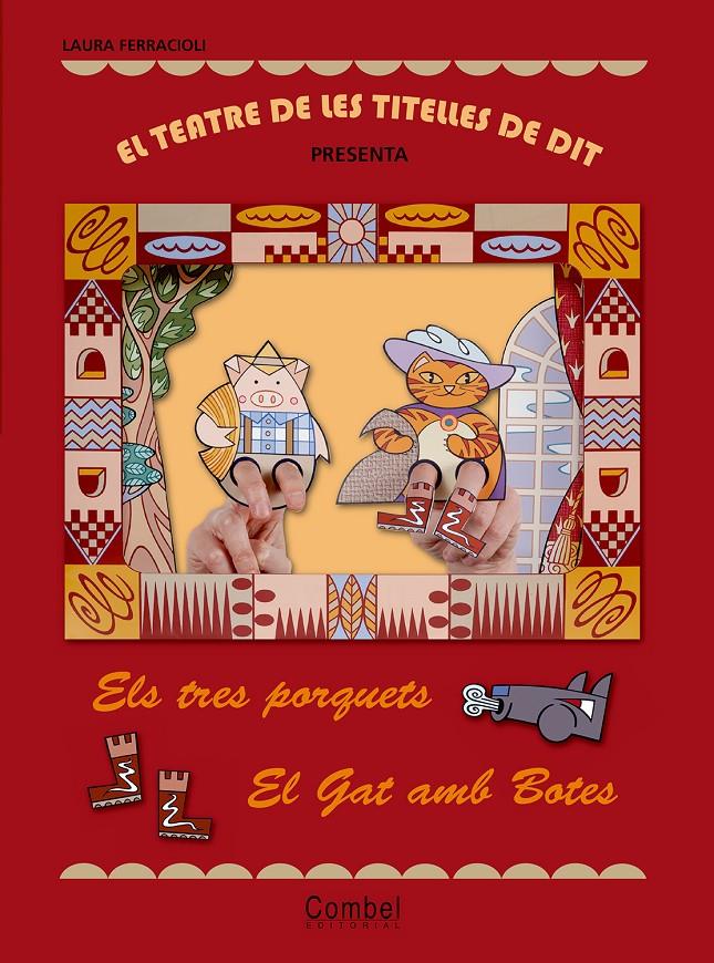 TEATRE DE TITELLES ELS TRES PORQUETS / EL GAT AMB | 9788498255638 | Ferracioli, Laura