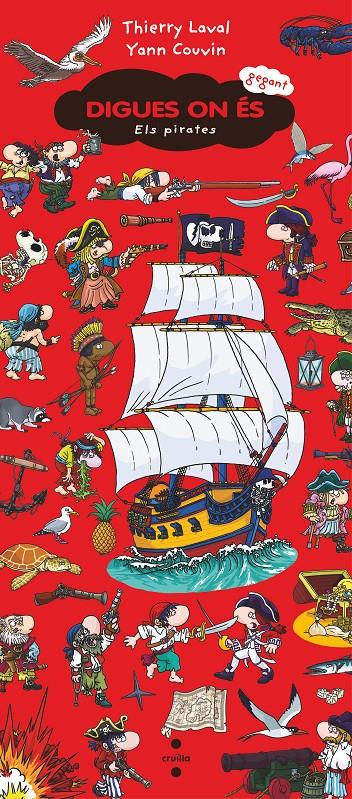 C-DOEG. DIGUES ON ES GEGANT ELS PIRATES | 9788466153928 | Couvin, Yann/Laval, Thierry