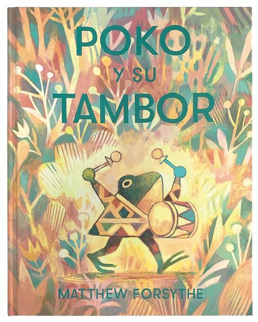 Poko y su tambor | 9788417497569 | Forsythe, Matthew