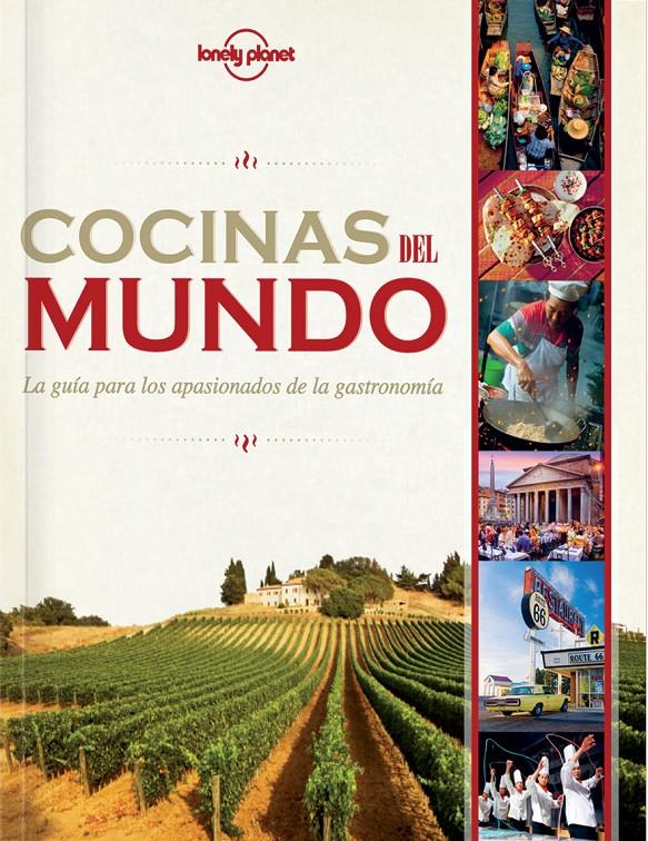 Cocinas del mundo | 9788408119845 | Caroline Bayn/Andrew Bender/Joe Bindloss/Austin Bush/Duncan Garwood/Will Gourlay/Anthony Ham/Jessica