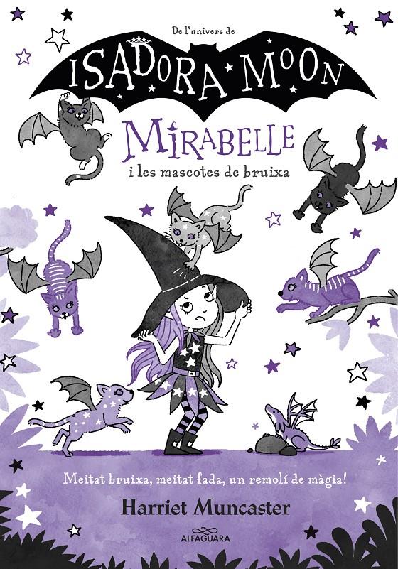 Mirabelle 5 - Mirabelle i les mascotes de bruixa | 9788418915918 | Muncaster, Harriet