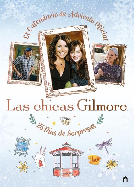 Las chicas Gilmore. El calendario de adviento oficial. 25 días de regalos y sorp | 9791259578327