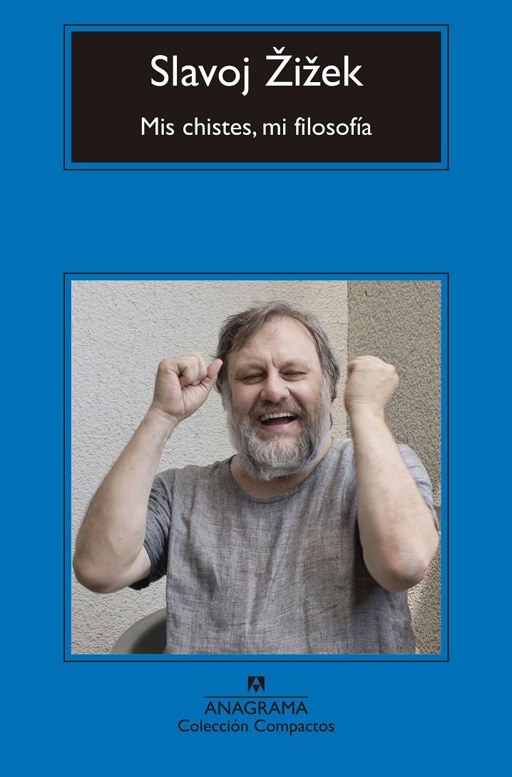 Mis chistes, mi filosofía | 9788433960153 | 0017D;i0017E;ek, Slavoj