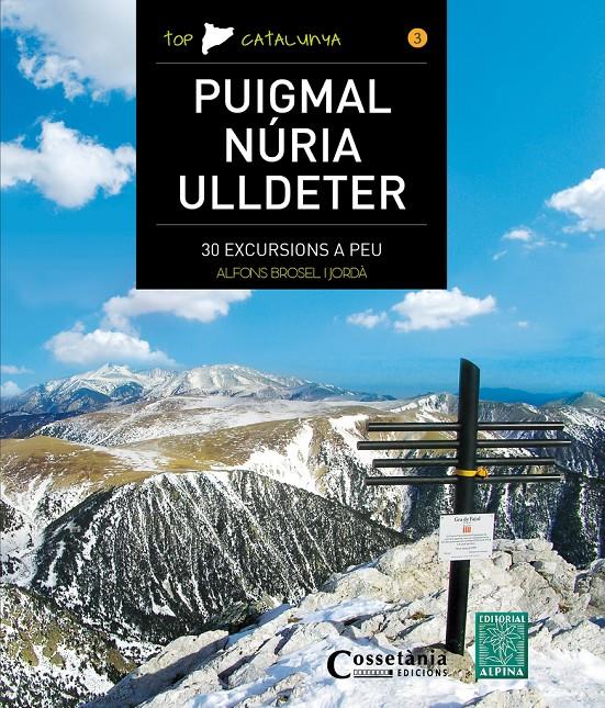 Puigmal - Núria - Ulldeter | 9788490344743 | Brosel i Jordà, Alfons