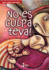 No és culpa teva! | 9788482979700 | Garavaglia, Maria Adele