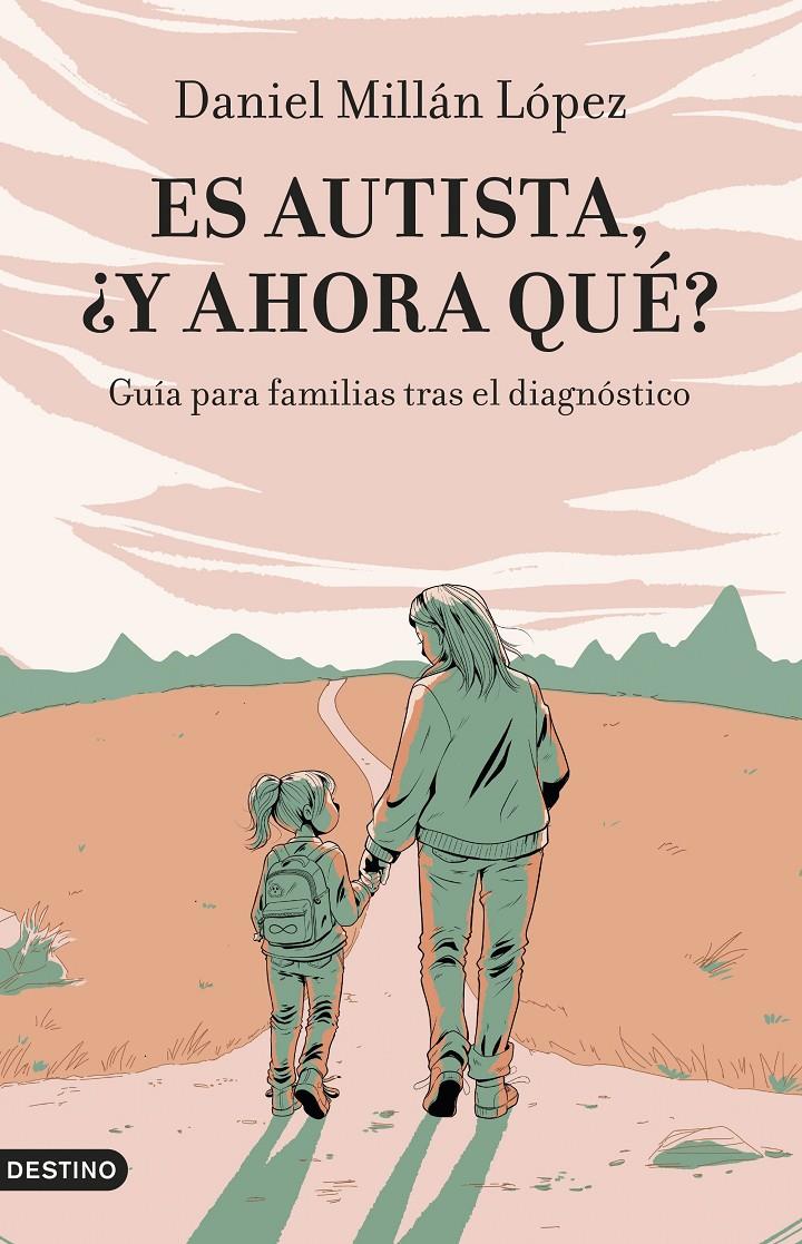 Es autista, ¿y ahora qué? | 9788423365128 | Millán López, Daniel