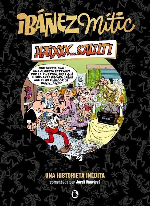 Ibáñez Mític 1 - Haixix... salut! | 9788402429858 | Ibáñez, Francisco