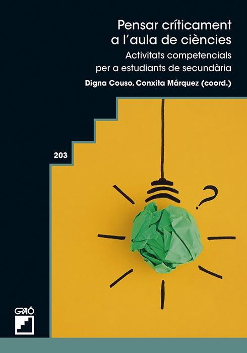 Pensar críticament a l?aula de ciències | 9788419788795 | Adúriz-Bravo, Agustín/Aliberas Maymí, Joan/Cantero Riveros, Beatriz/Codinach Gil, Esteve/Couso Lagar