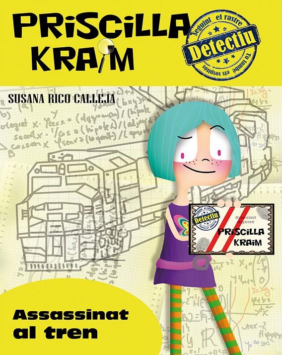 Assassinat al tren (Priscilla Kraim detectiu)  | 9788494245756 | Susana Rico Calleja