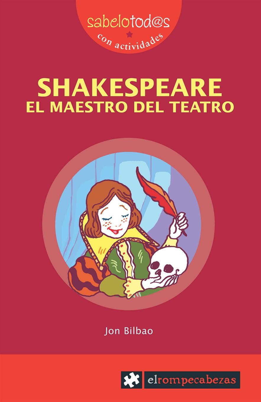 SHAKESPEARE el maestro del teatro | 9788496751187 | Bilbao, Jon