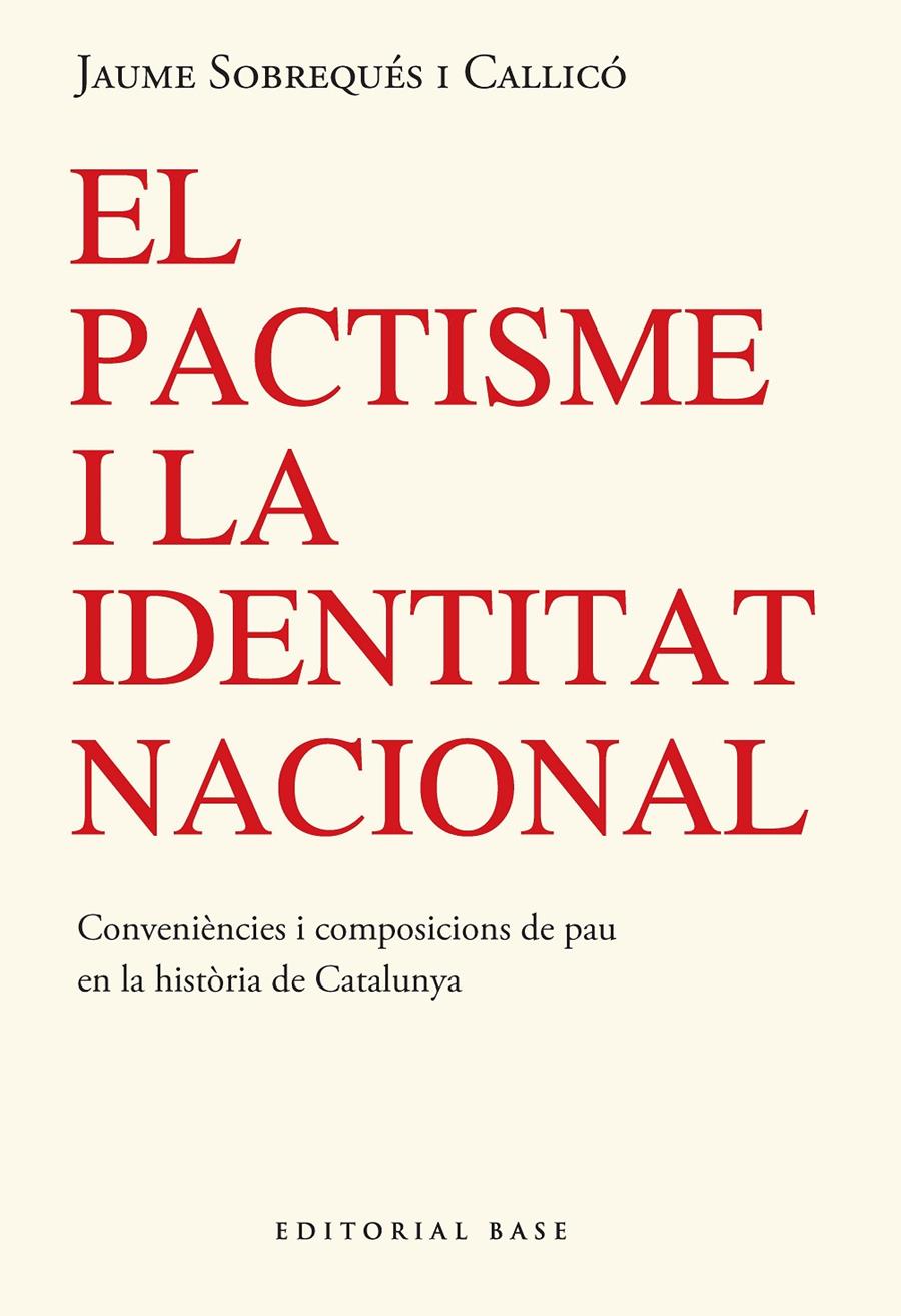 El pactisme i la identitat nacional. Convinences i composicions amigables de pau | 9791387728304 | Sobrequés i Callicó, Jaume