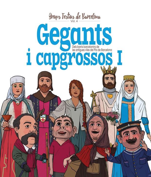 Gegants i capgrossos I | 9788417000806 | Ortega Bolívar, Juan/Cordomí i Fernàndez, Xavier