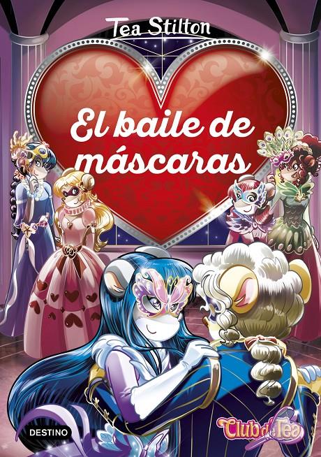 El baile de máscaras (detectives del corazon 1) | 9788408190950 | Stilton, Tea