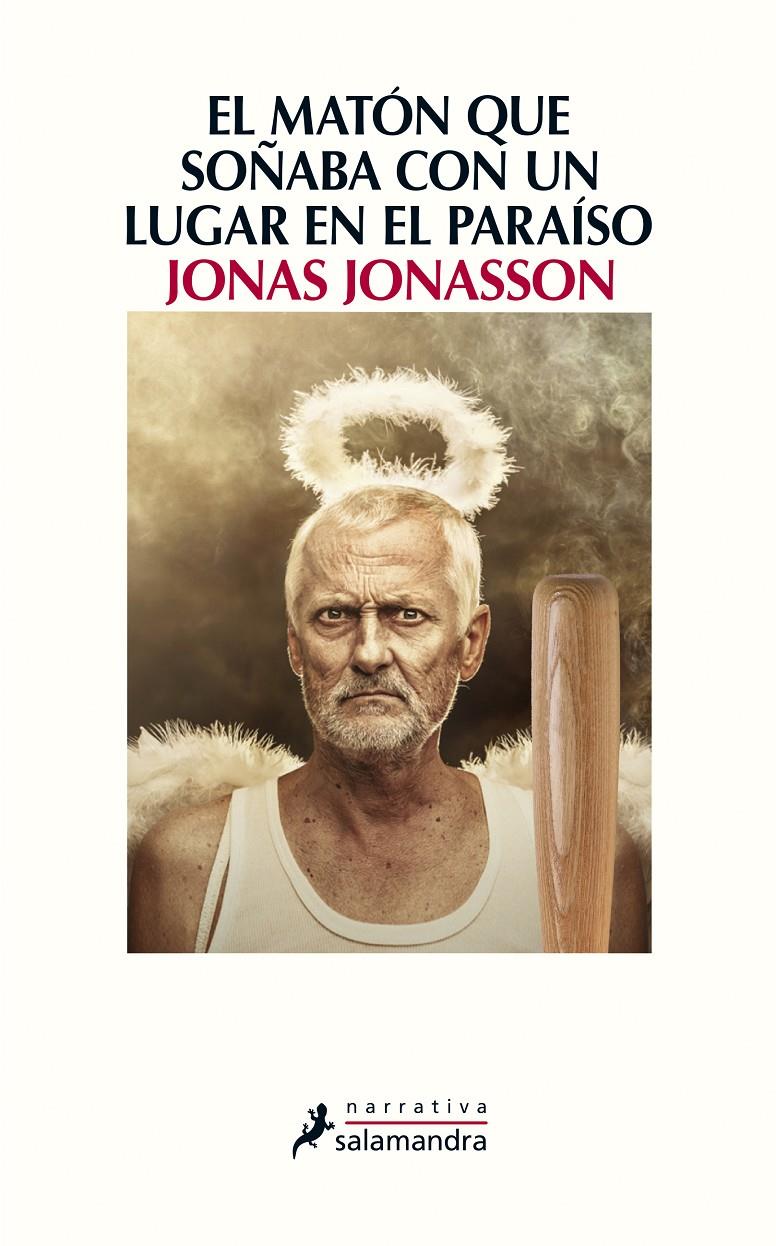 El matón que soñaba con un lugar en el paraíso | 9788498387223 | Jonasson, Jonas