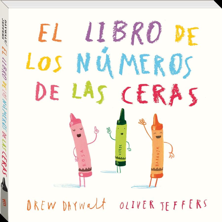 El libro de los números de les ceras | 9788416394890 | Jeffers, Oliver/Daywalt, Drew